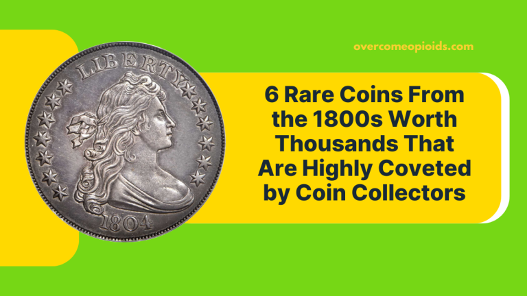 6 Rare Coins From the 1800s Worth Thousands That Are Highly Coveted by Coin Collectors