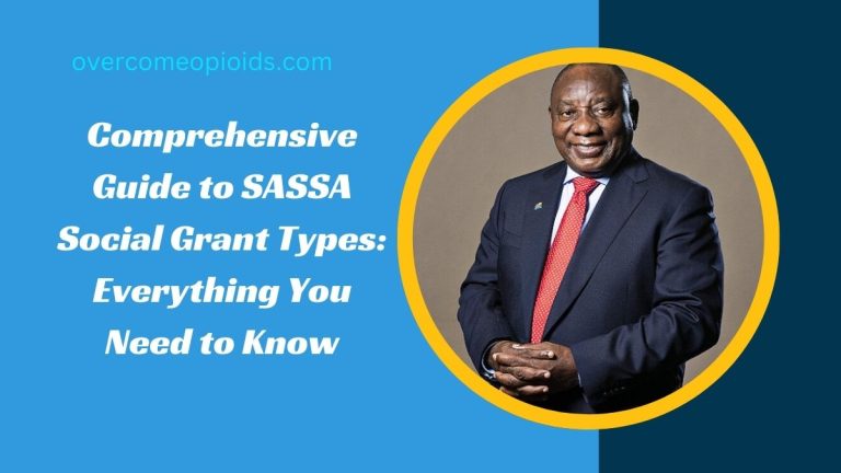 Comprehensive Guide to SASSA Social Grant Types: Everything You Need to Know