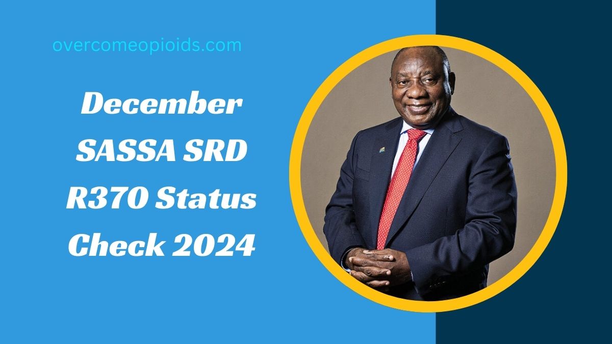 December SASSA SRD R370 Status Check 2024