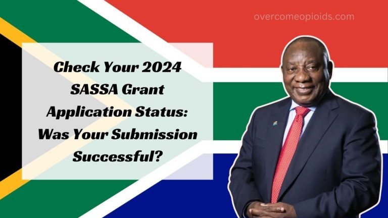 Check Your 2024 SASSA Grant Application Status: Was Your Submission Successful?