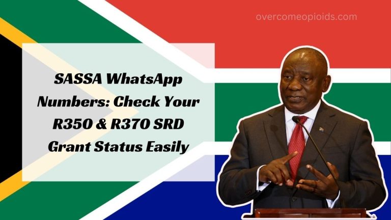 SASSA WhatsApp Numbers: Check Your R350 & R370 SRD Grant Status Easily