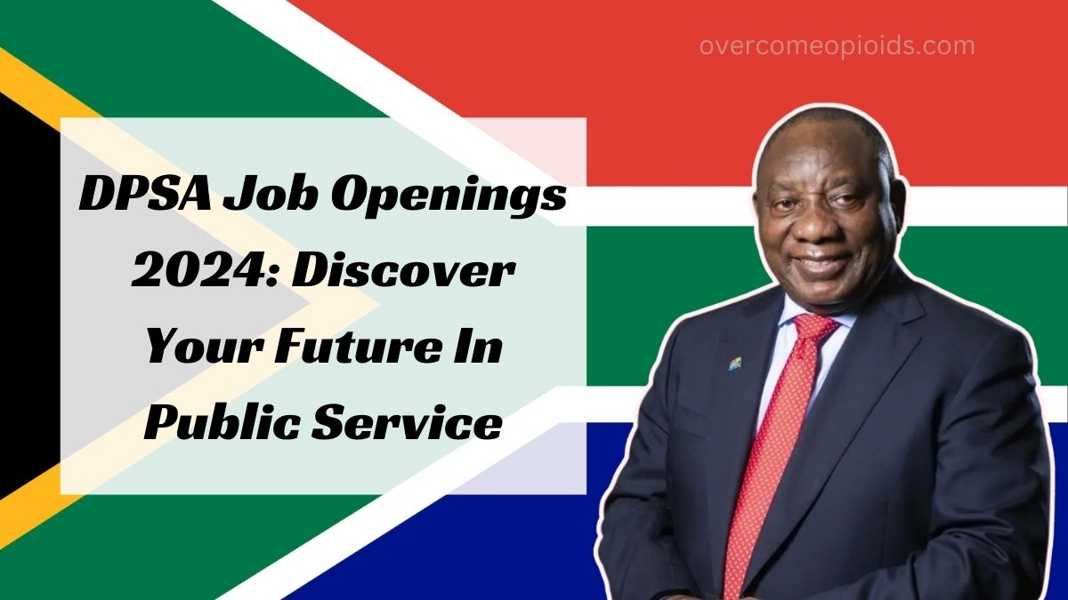 DPSA Job Openings 2024: Discover Your Future In Public Service