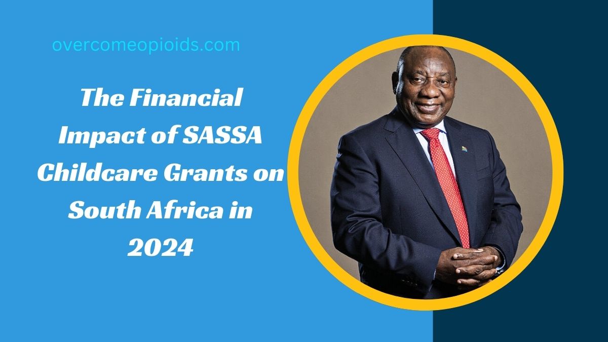 The Financial Impact of SASSA Childcare Grants on South Africa in 2024